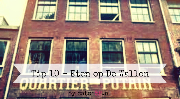 Tip 10 De Wallen rosse buurt Zeedijk Amsterdam