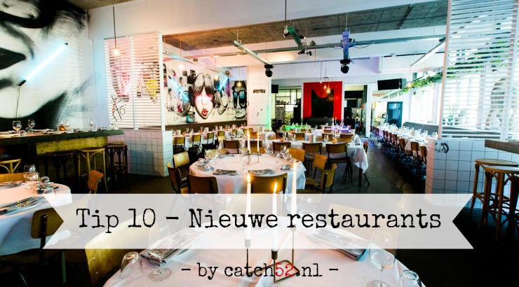 Tip 10 nieuwe restaurants voorjaar zomer 2017 Amsterdam